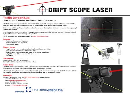 Drift Scope Laser Fact Sheet - provides surveyors, miners and tunnel workers with a fast, easy to use and lightweight tool that sets up the alignment of the next drill development round
